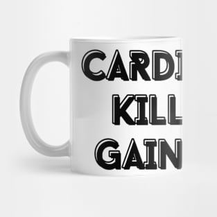 CARDIO KILL GAINZ Mug